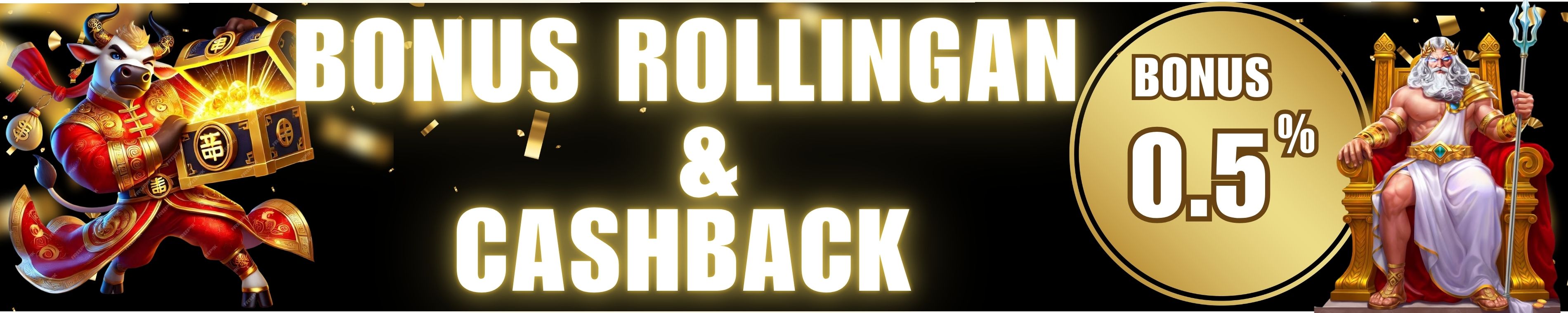 BONUS ROLLINGAN & CASHBACK